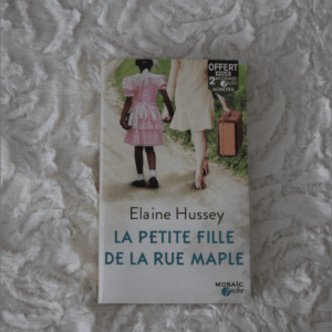 Livre Hussey La petite fille de la rue Maple